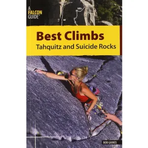 Best Climbs Tahquitz and Suicide Rocks